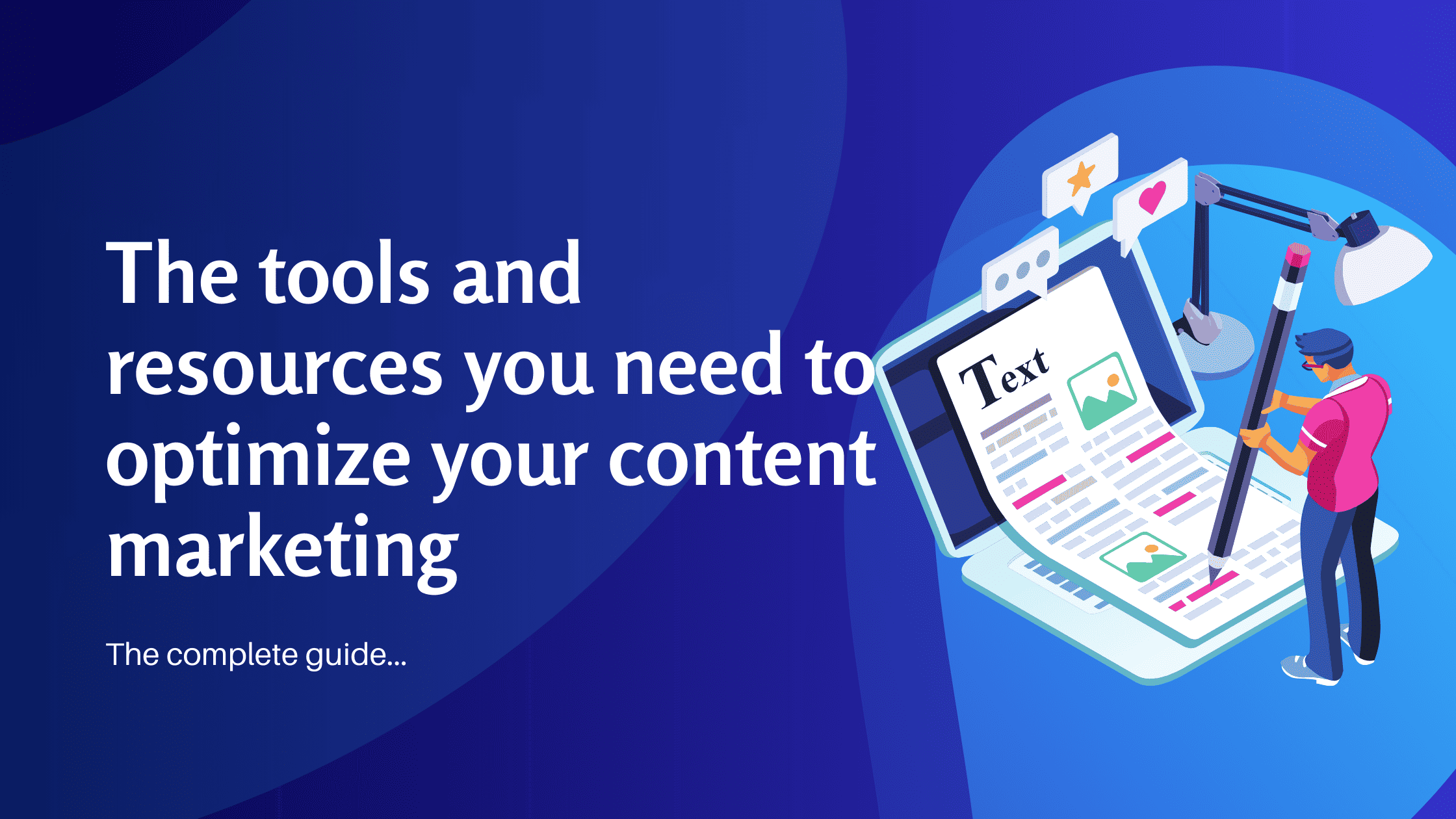 The complete guide to the tools and resources you need to optimize your content marketing - Konectiz