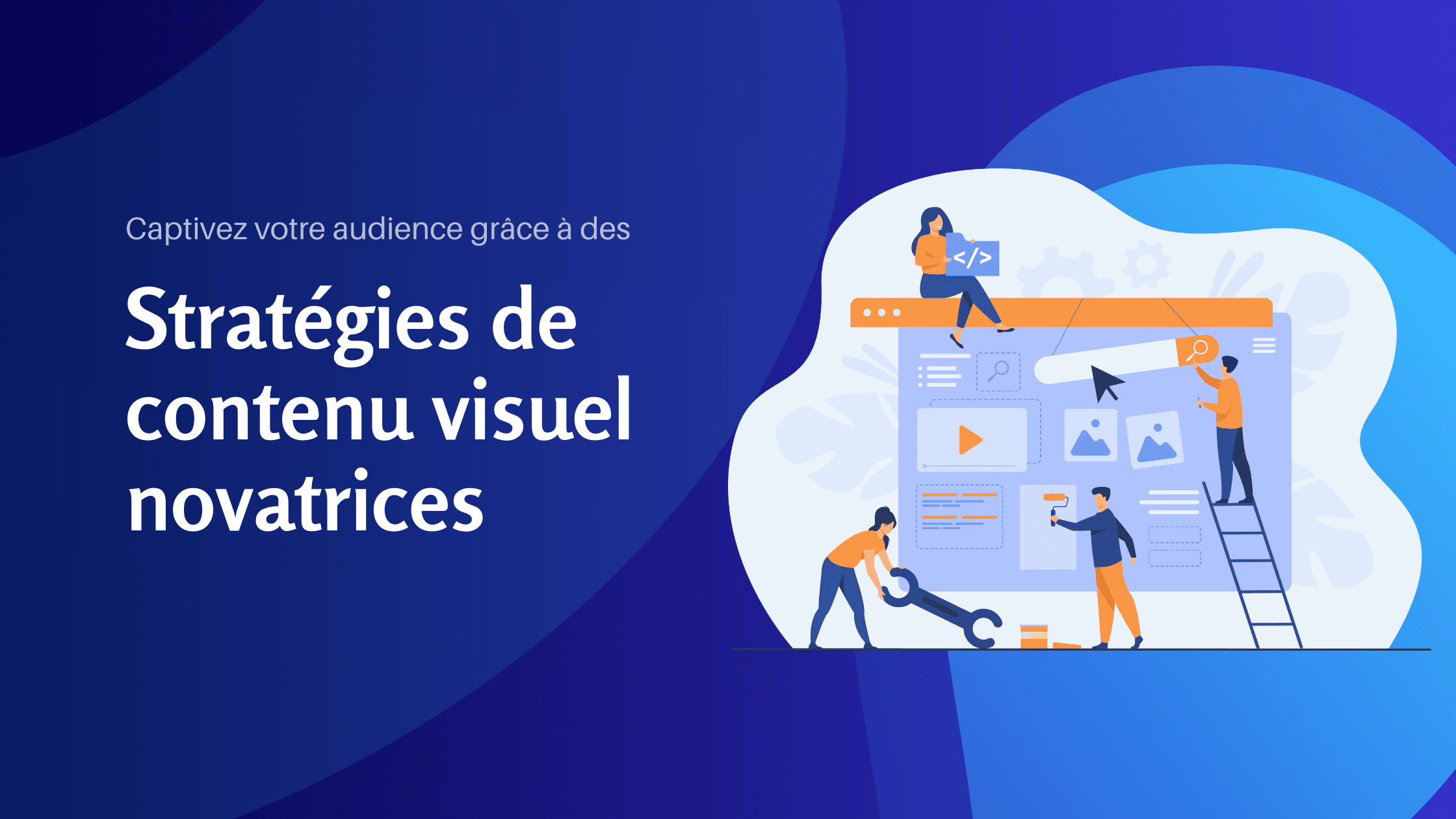 Captivez votre audience grâce à des stratégies de contenu visuel novatrices - Konectiz (1)