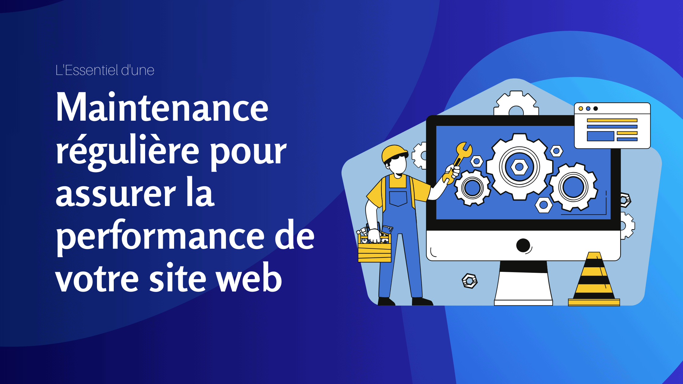 L'Essentiel d'une maintenance régulière pour assurer la performance de votre site web - Konectiz