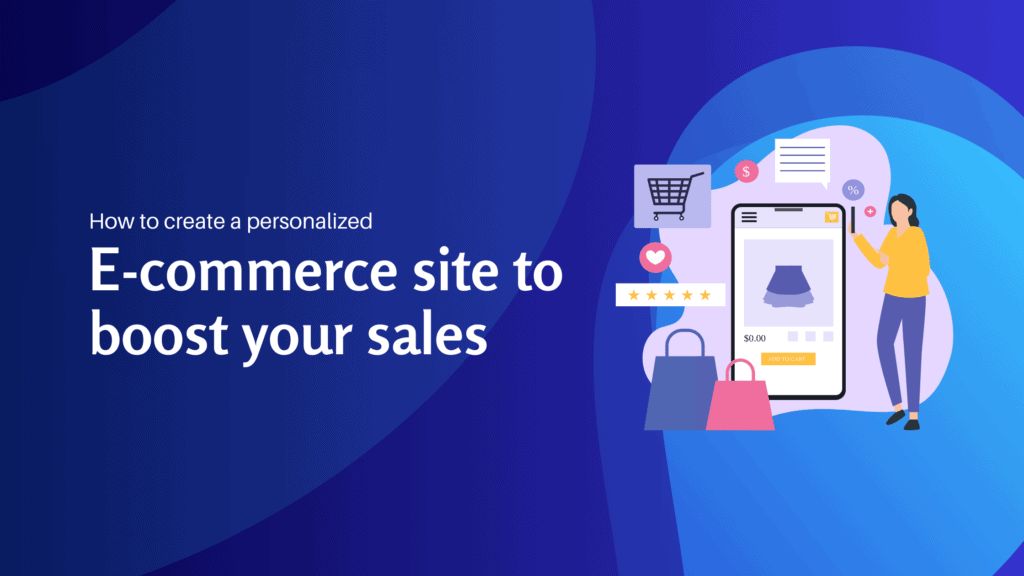 How to create a personalized e-commerce site to boost your sales - Konectiz