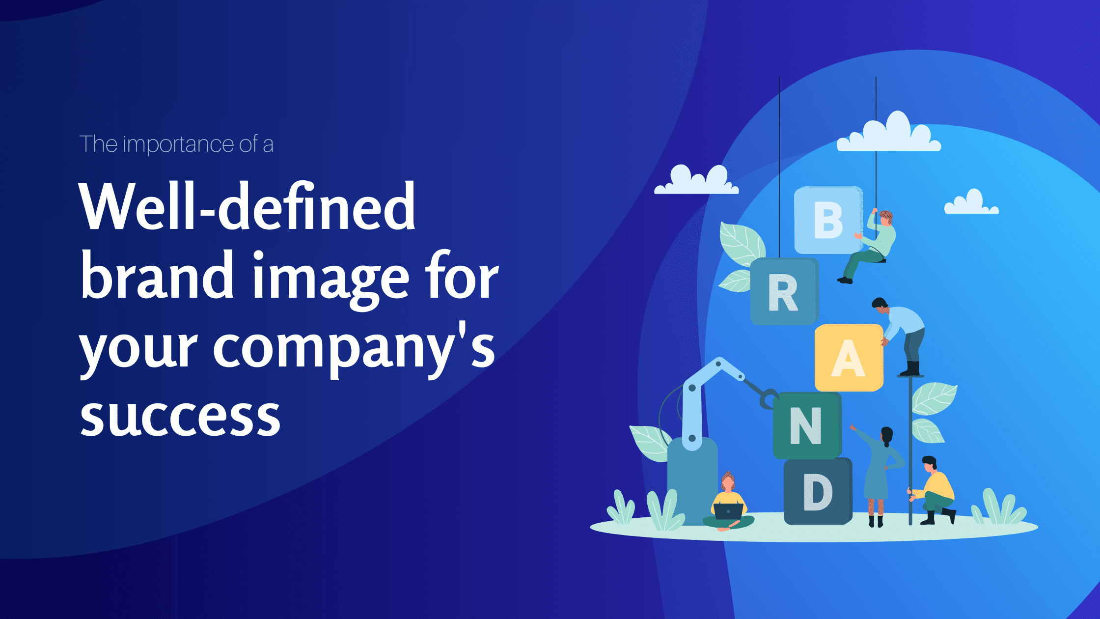 The importance of a well-defined brand image for your company's success - Konectiz