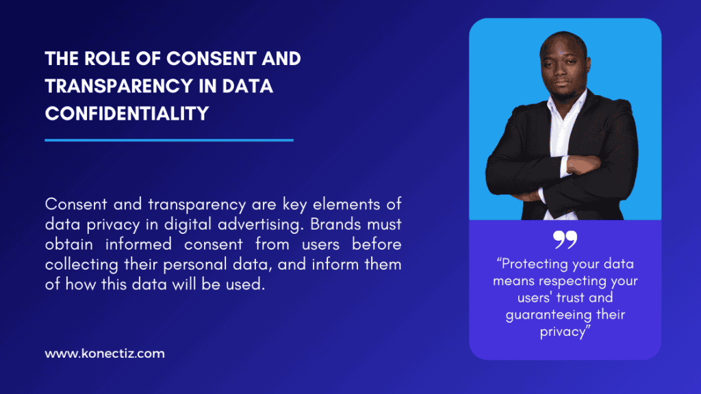 The role of consent and transparency in data privacy - Konectiz